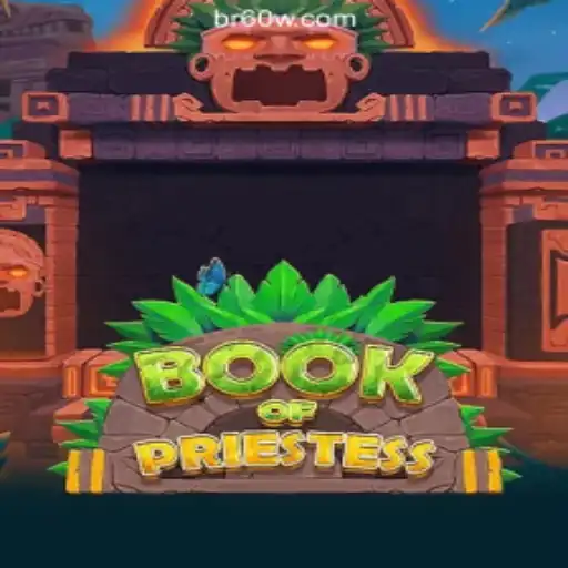 Discover the Mystical World of BookOfPriestess on 60W.COM Platform-Official Slots Brasil