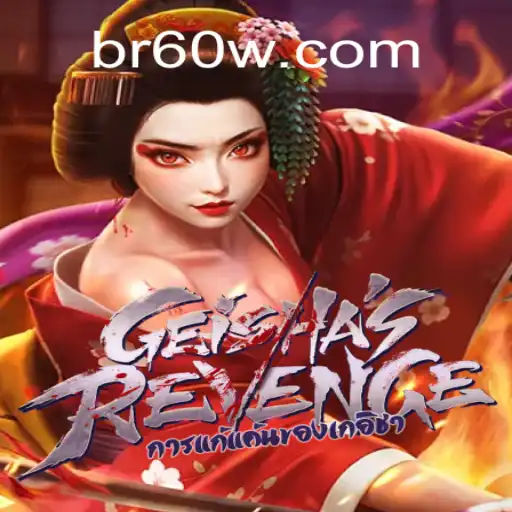 GeishasRevenge: Dive into the World of Brazilian Slots on the 60W.COM platform