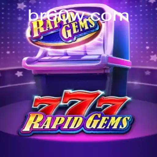 Discover the Thrilling World of RapidGems777 on the 60W.COM Platform