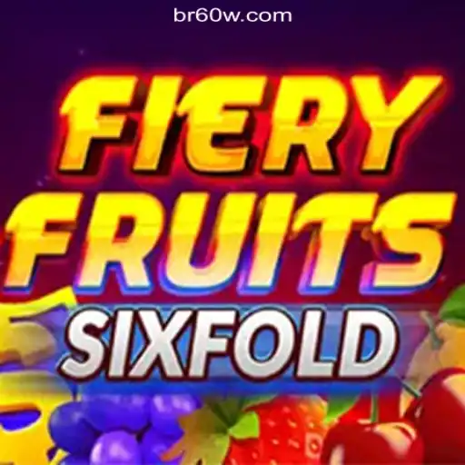 Exploring FieryFruitsSixFold: A Thrilling Slot Experience on 60W.COM Platform - Oficial Slots Brasil