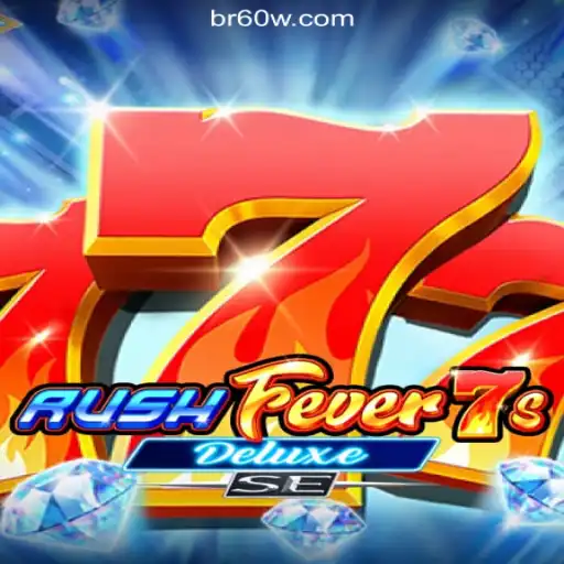 Discover the Excitement of RushFever7sDeluxeSE on 60W.COM Platform-Oficial Slots Brasil