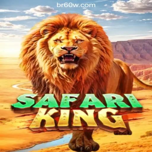 Discover the Thrills of SafariKing on 60W.COM Platform: Oficial Slots Brasil